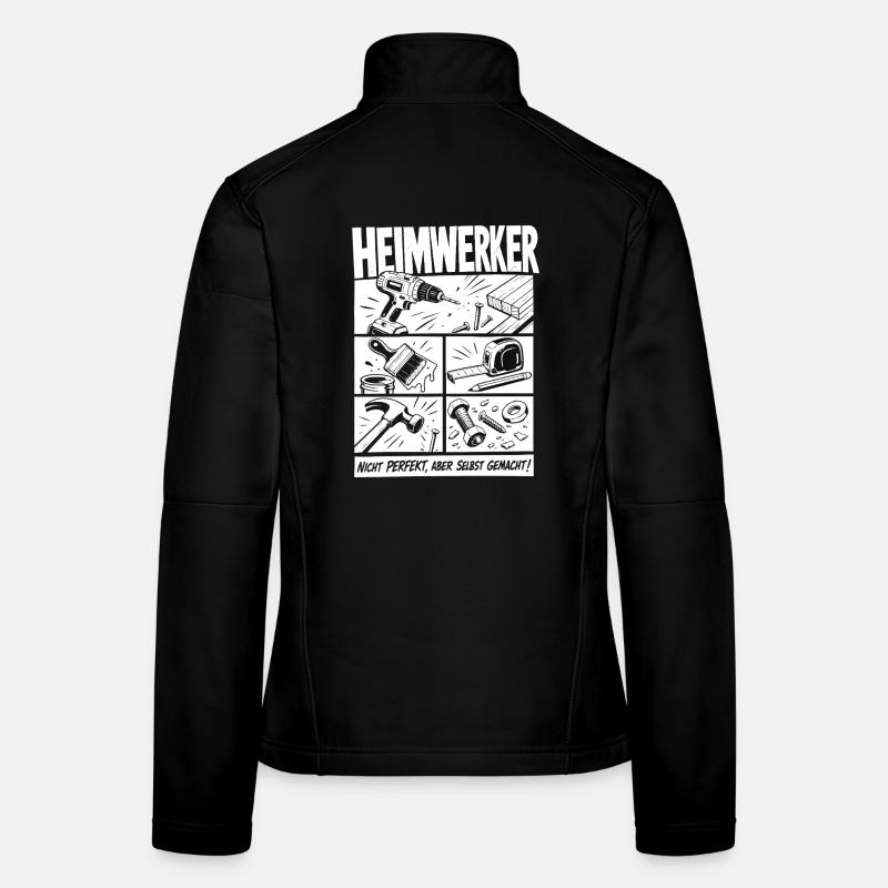 Heimwerker Nicht Perfekt Aber Selbstgemacht Frauen Softshelljacke