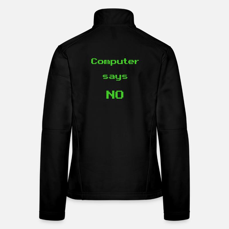 computer says no Women's Softshell Jacket
