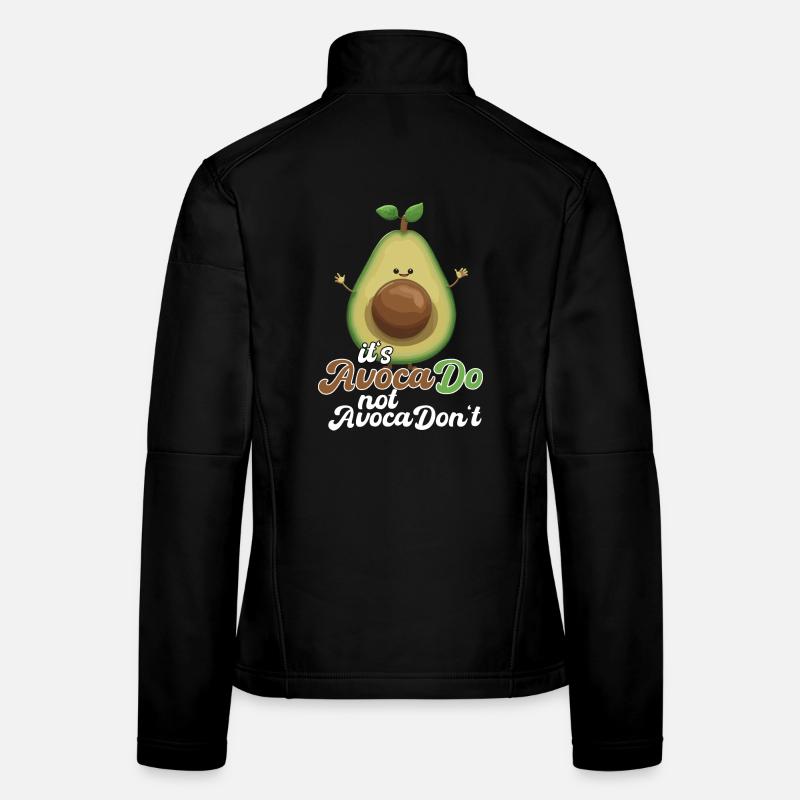 Avocado Funny Positive Optimism Gift Women's Softshell Jacket