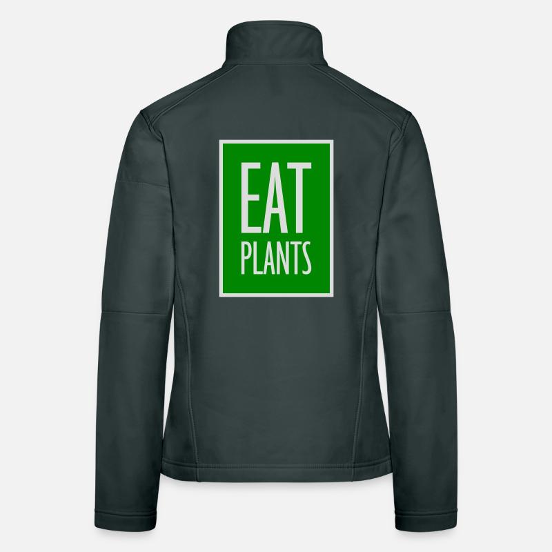 Eat Plants Lustig Vegan Vegetarisch Statement Logo Frauen Softshelljacke