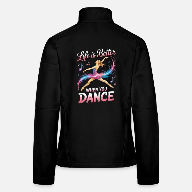 Das Leben ist besser, wenn du tanzt Funny Dancer Studio Frauen Softshelljacke