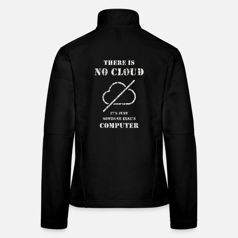 No Cloud – IT Humor Shirt Women's Softshell Jacket