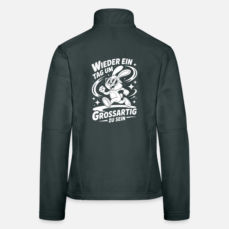 Another day to be great Women's Softshell Jacket