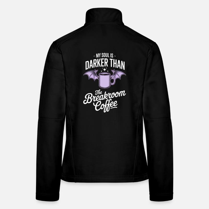 Darker Soul Breakroom Coffee Tee Women's Softshell Jacket
