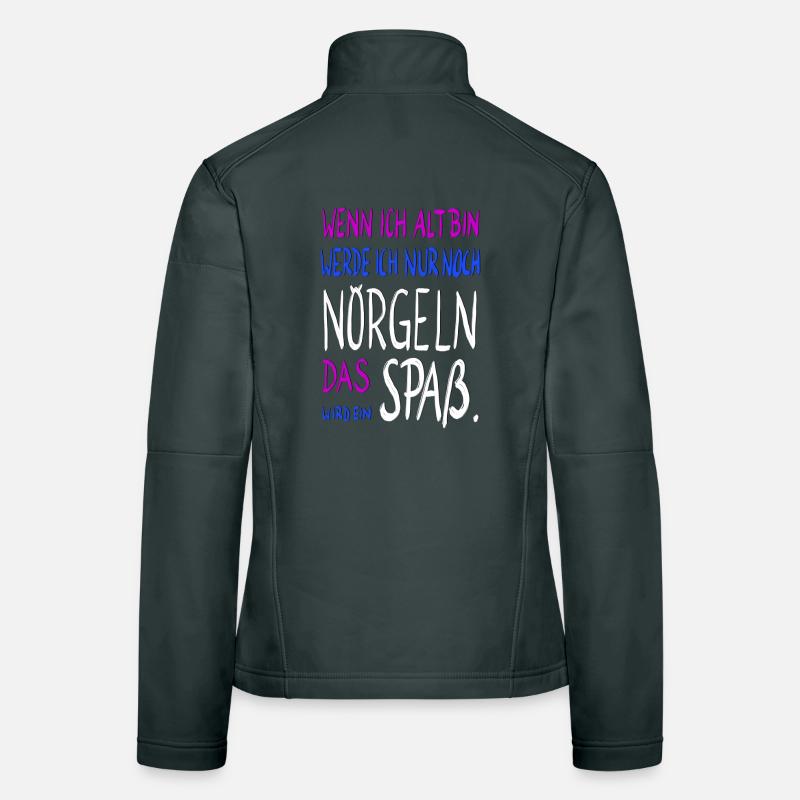 wenn ich alt bin .... Frauen Softshelljacke