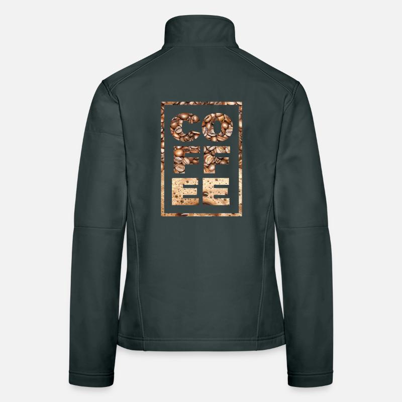Coffee Saying Coffee Drinker Coffee Beans Caffeine Women's Softshell Jacket