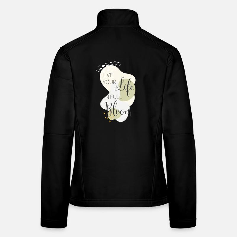 live your life in full bloom Frauen Softshelljacke