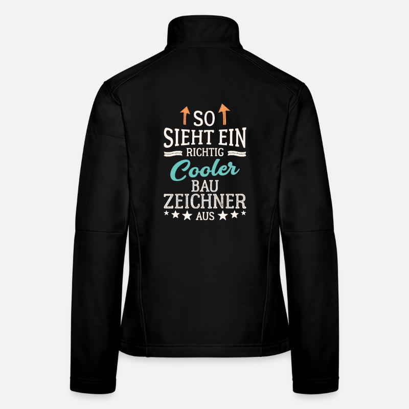 So sieht ein richtig cooler Bauzeichner aus - Frauen Softshelljacke - Schwarz