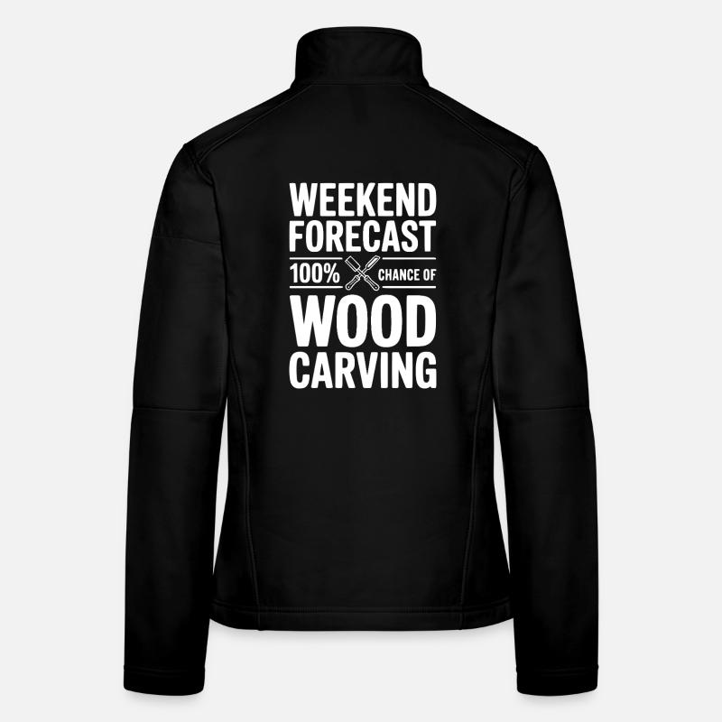 Prévisions du week-end : 100 % de chances de sculpture sur bois Veste en tissu softshell Femme