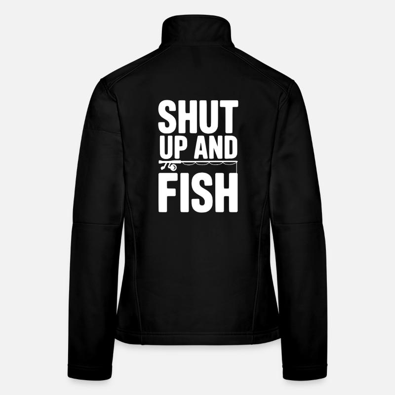 Shut Up and Fish Women's Softshell Jacket