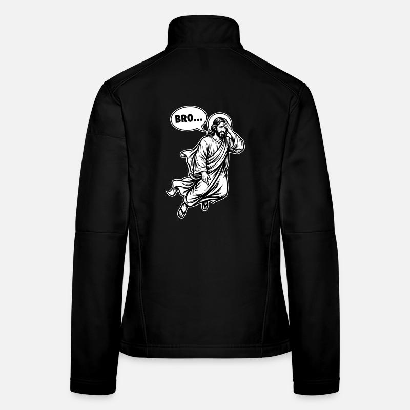 Bro Jesus Facepalm - Mème de bulle de dialogue drôle Veste en tissu softshell Femme