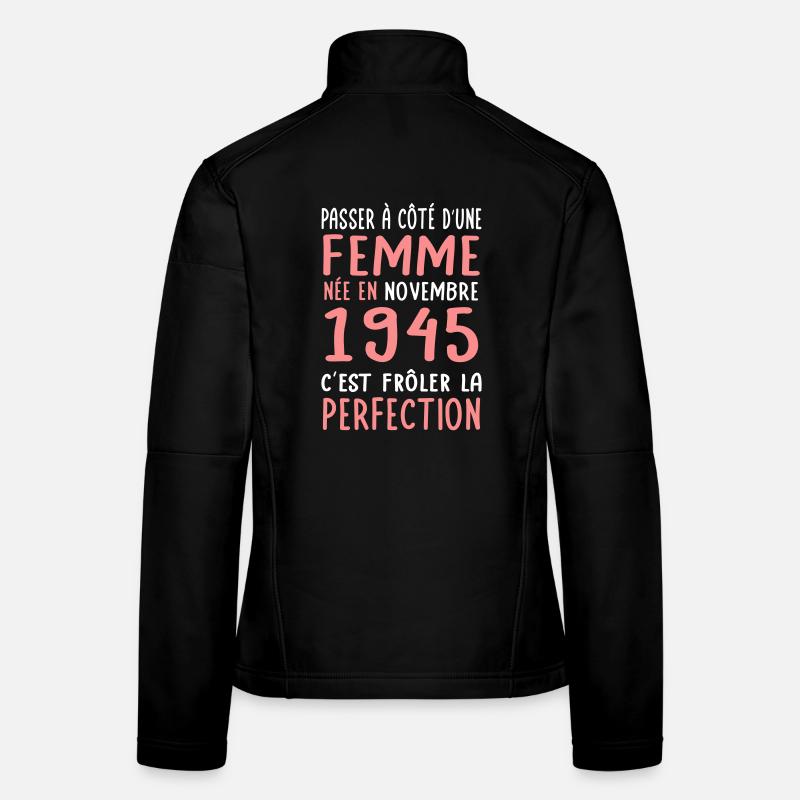 80th birthday - Born in November 1945 Women's Softshell Jacket