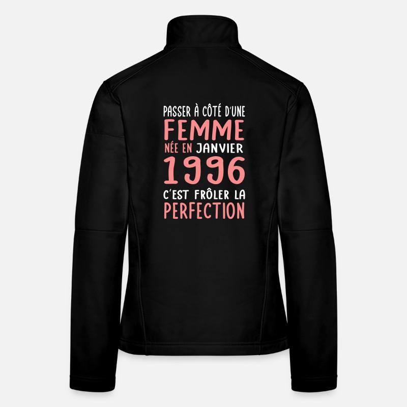 Anniversaire 30 ans - Née en Janvier 1996 Veste en tissu softshell Femme