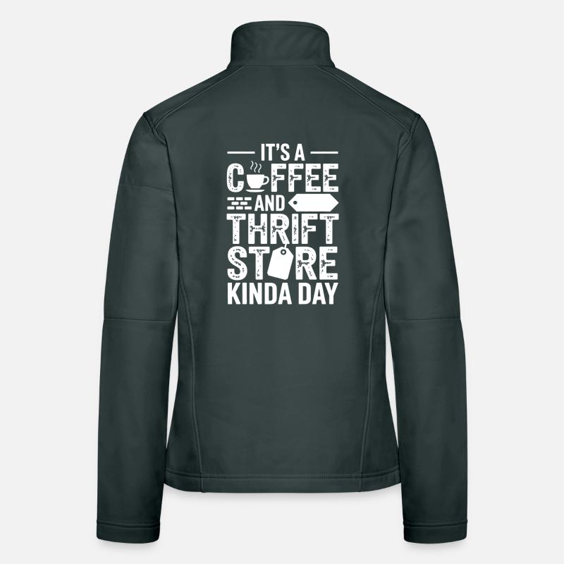 Coffee Thrift Store Kinda Day Women's Softshell Jacket