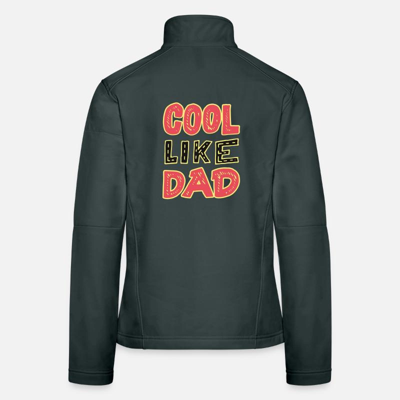 Cool Like Dad Women's Softshell Jacket
