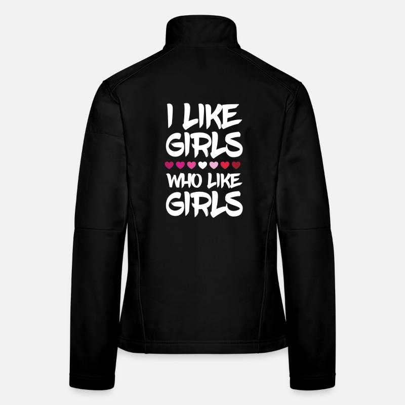 Pride Month LGBTQ - Ich mag Mädchen, die Mädchen mögen Frauen Softshelljacke
