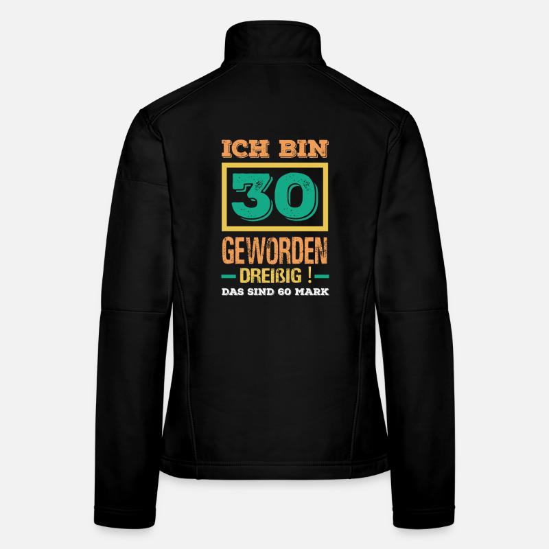Funny 30th birthday gift Women's Softshell Jacket