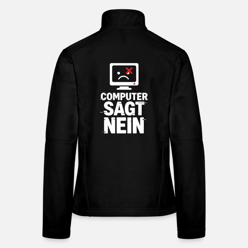 Computer Sagt Nein Meme Frauen Softshelljacke