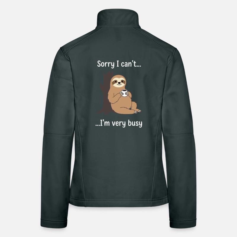 Funny Sloth Coffee Busy Statement Women's Softshell Jacket