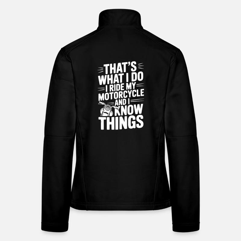C’est ce que je fais, je roule à moto Veste en tissu softshell Femme