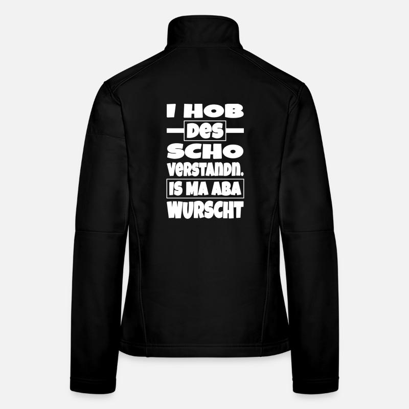 Is ma aba wurscht Frauen Softshelljacke