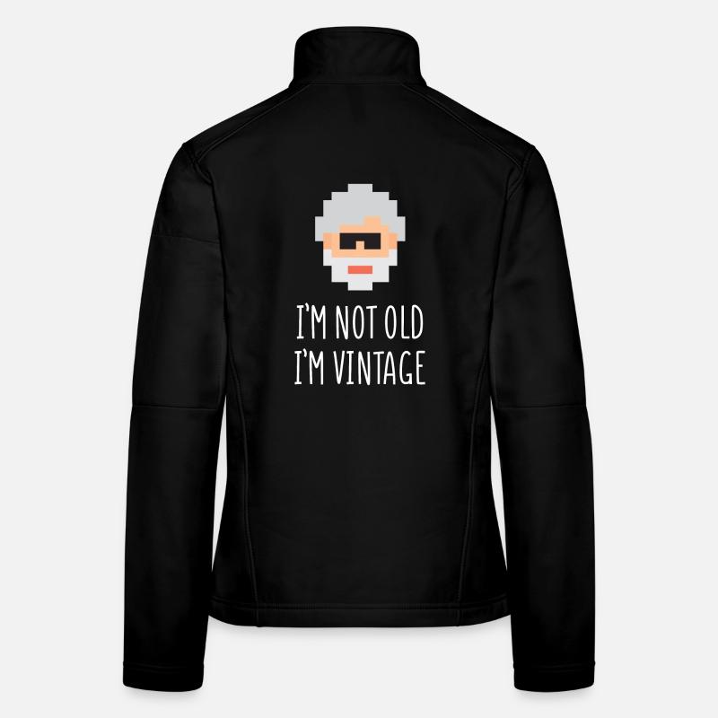 I'm Not Old I'm Vintage Women's Softshell Jacket