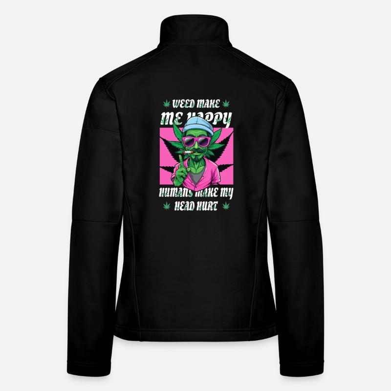 Weed macht mich Glücklich... Frauen Softshelljacke