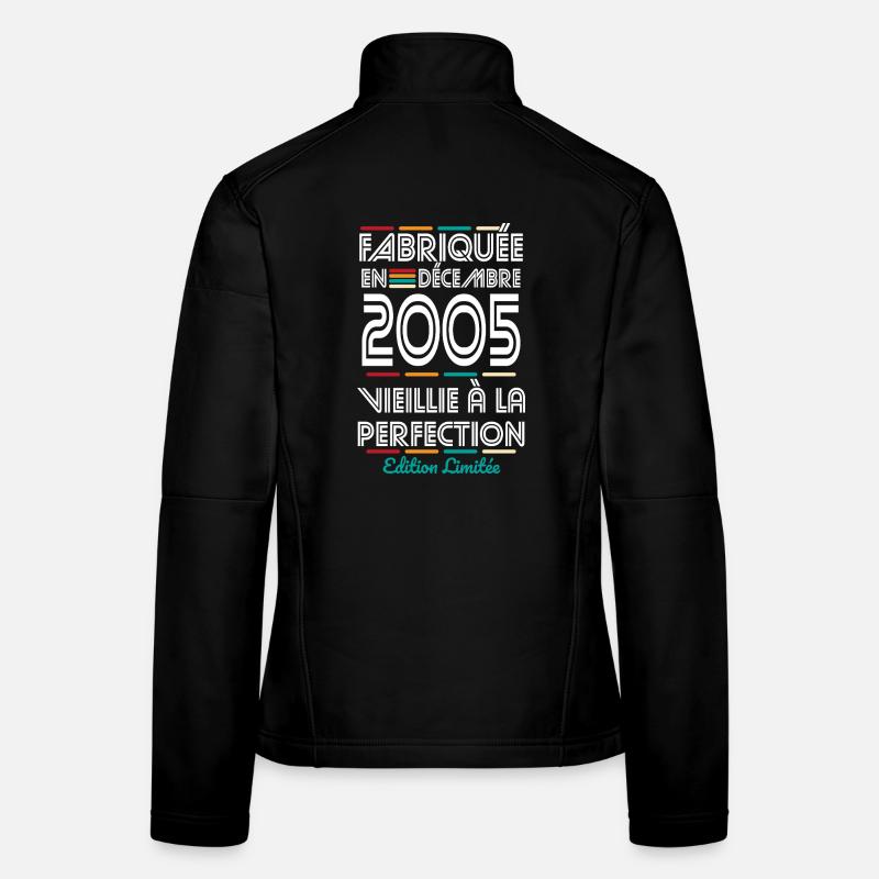 Anniversaire 20 ans - Fabriquée en Décembre 2005 Veste en tissu softshell Femme