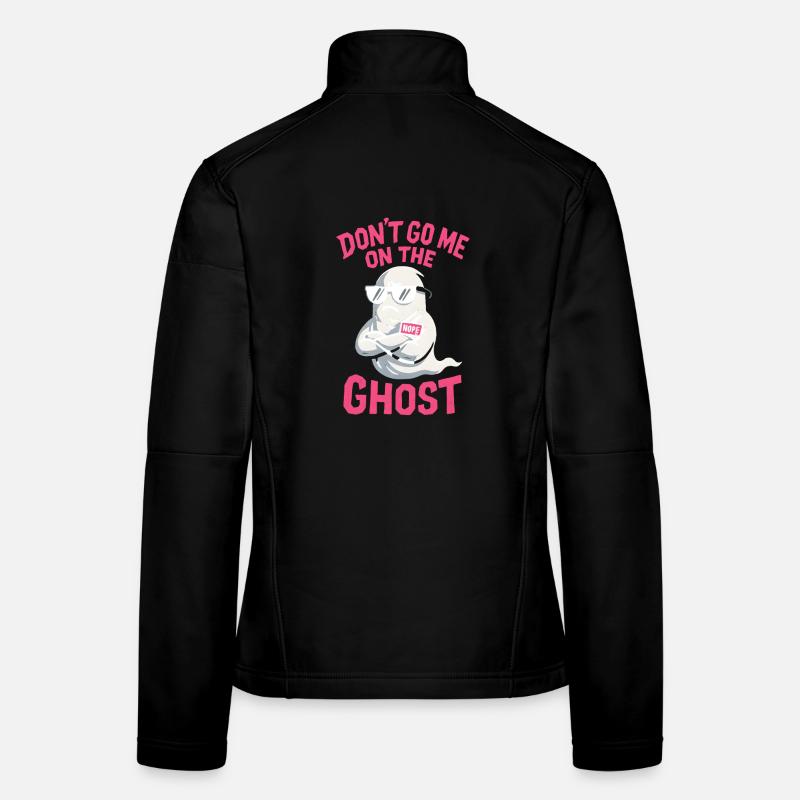 Denglisch Lustig Spruch Dont go me one the Ghost - Frauen Softshelljacke - Schwarz