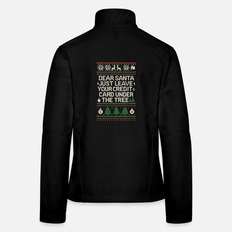 Dear Santa, just leave your credit card Women's Softshell Jacket