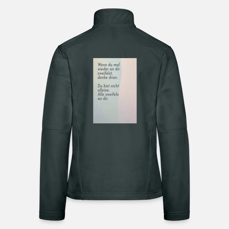 If you doubt yourself – everyone does Women's Softshell Jacket