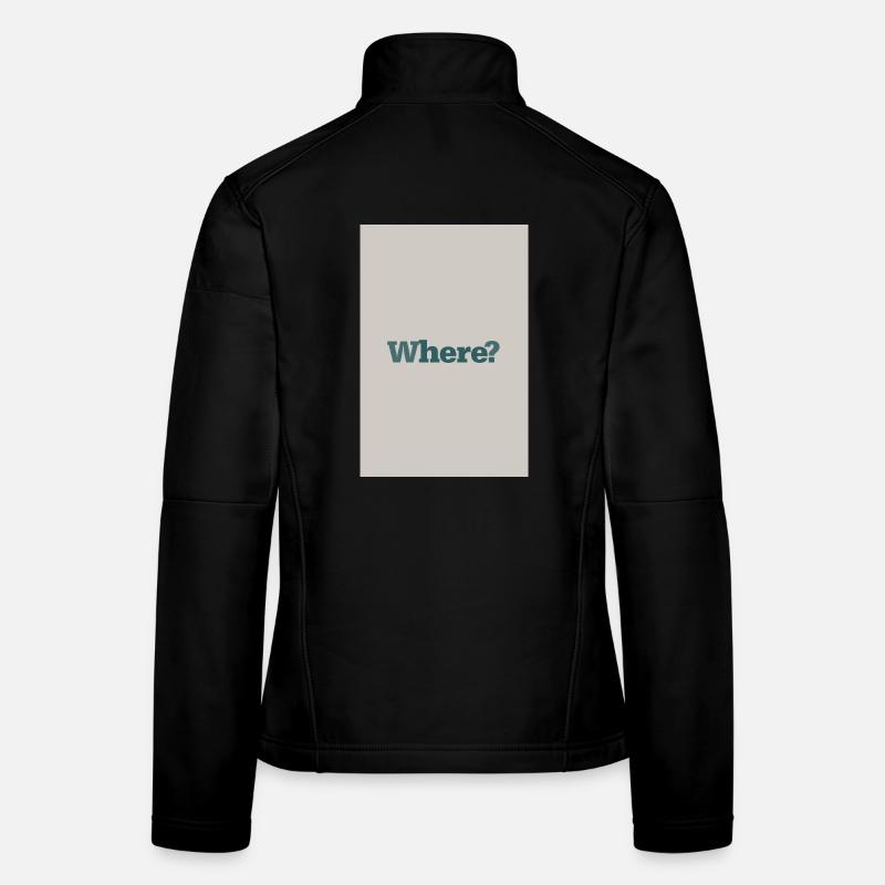 Où ? – Art mural typographique en style minimaliste Veste en tissu softshell Femme