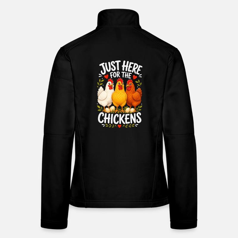 JUST HERE FOR THE CHICKENS Women's Softshell Jacket