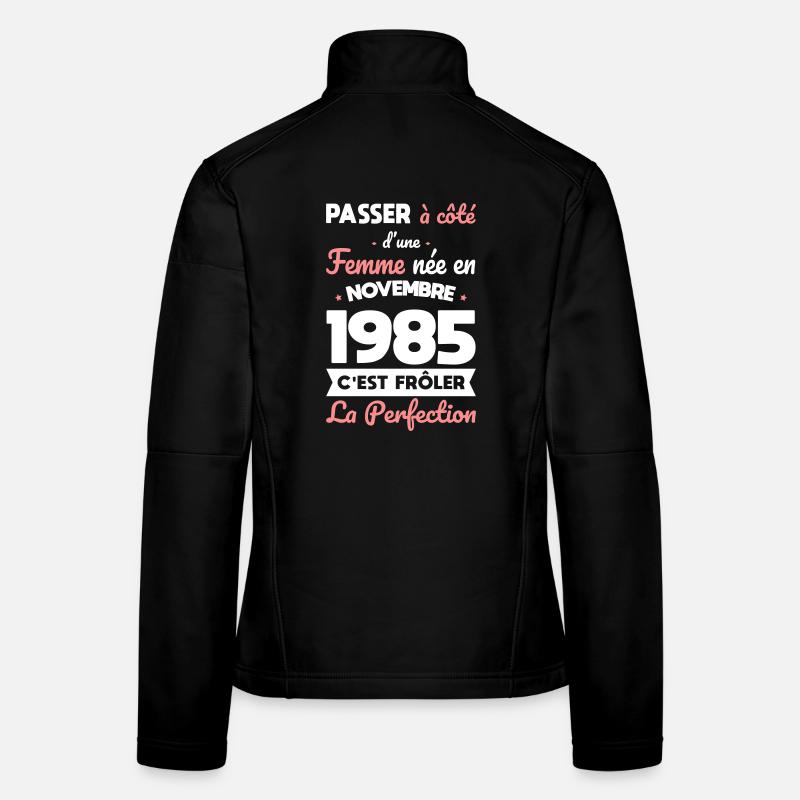 40th Birthday - Born in November 1985 Women's Softshell Jacket