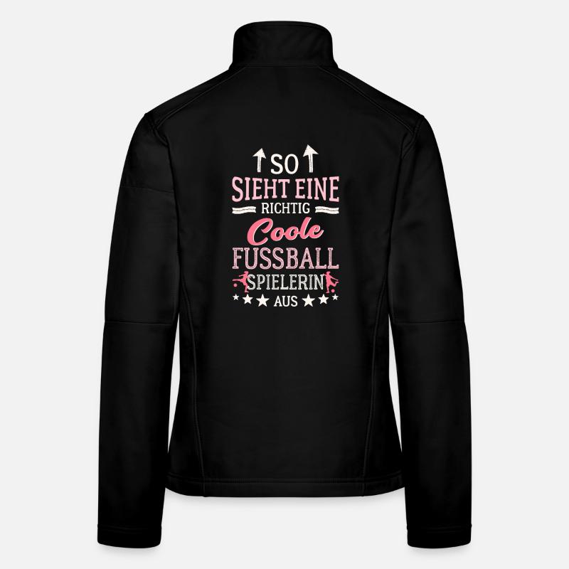 This is what a really cool soccer player looks like Women's Softshell Jacket