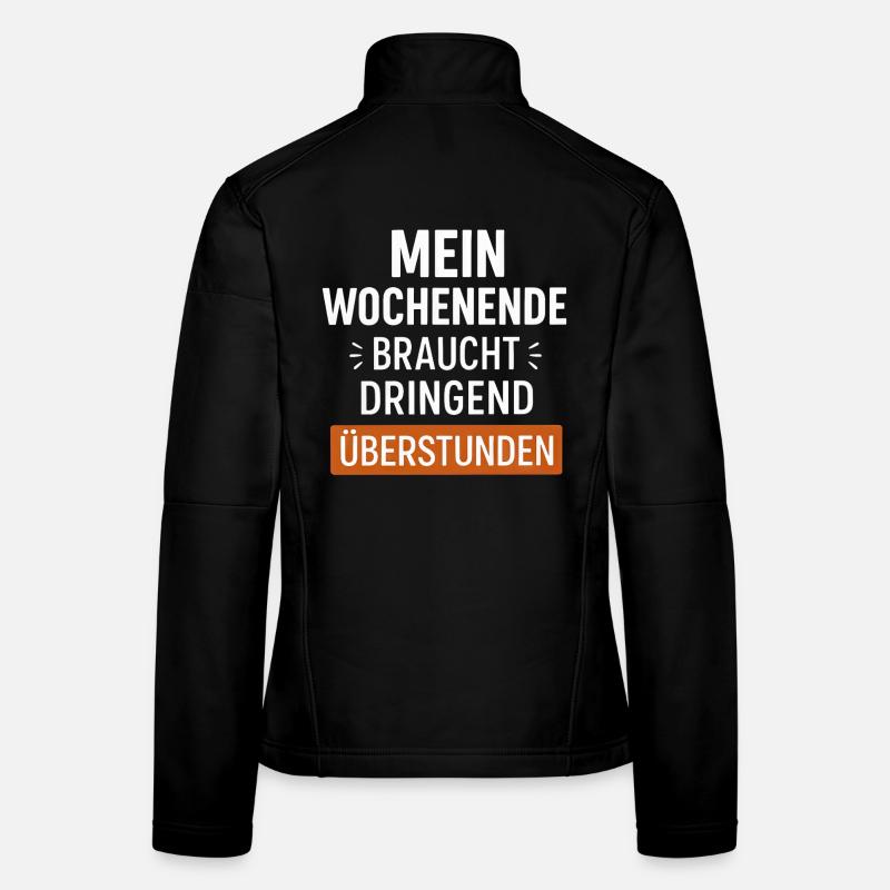 Lustiger Wochenende Spruch Frauen Softshelljacke