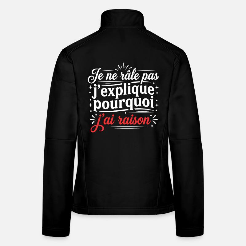 Grumpy humor complaining I'm right Women's Softshell Jacket