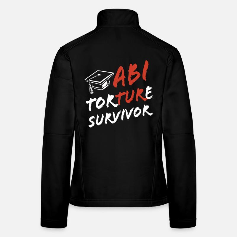 Abi Torture Survivor - Es war eine Folter Frauen Softshelljacke