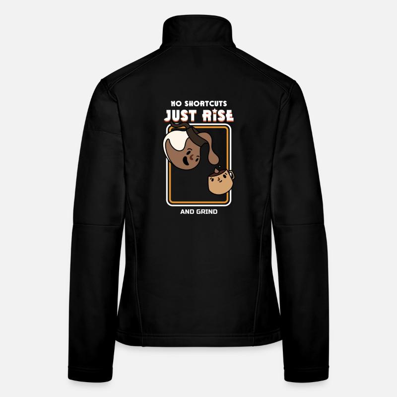 Just Rise and Grind Détermination et Succès Veste en tissu softshell Femme