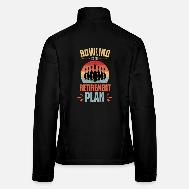 Le bowling est mon plan de retraite Veste en tissu softshell Femme