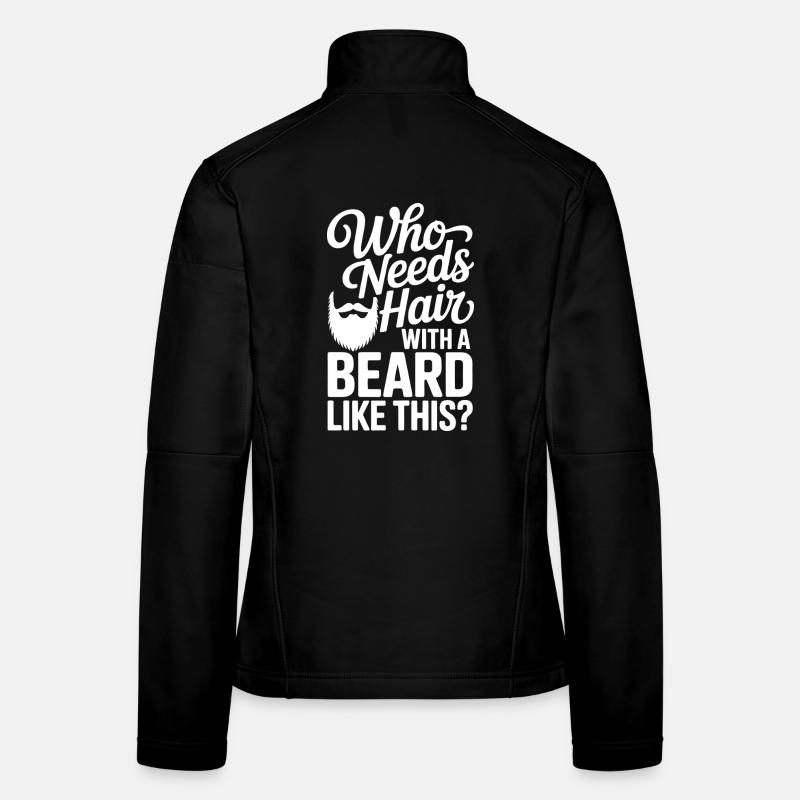 Who Needs Hair With A Beard Like This Bart Glatze Frauen Softshelljacke