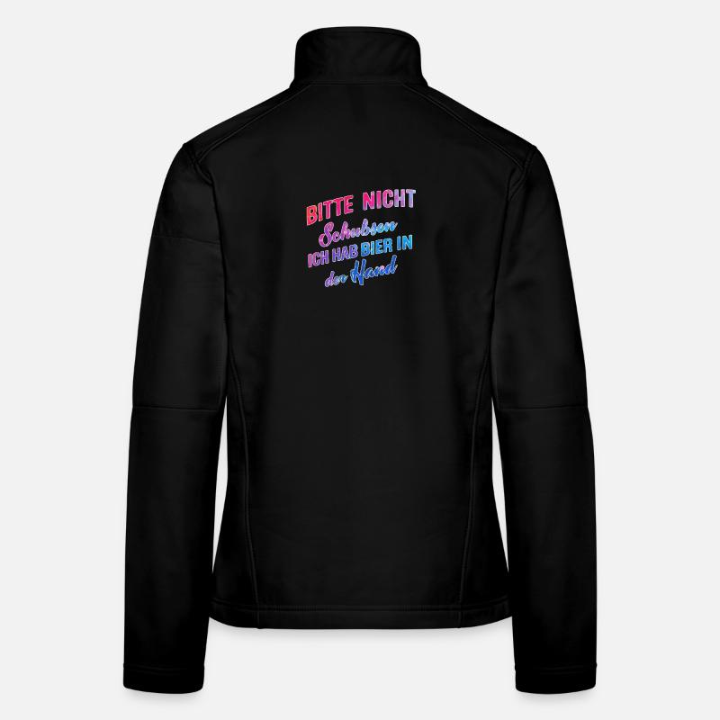 S’il te plaît, ne pousse pas, j’ai de la bière à la main Veste en tissu softshell Femme