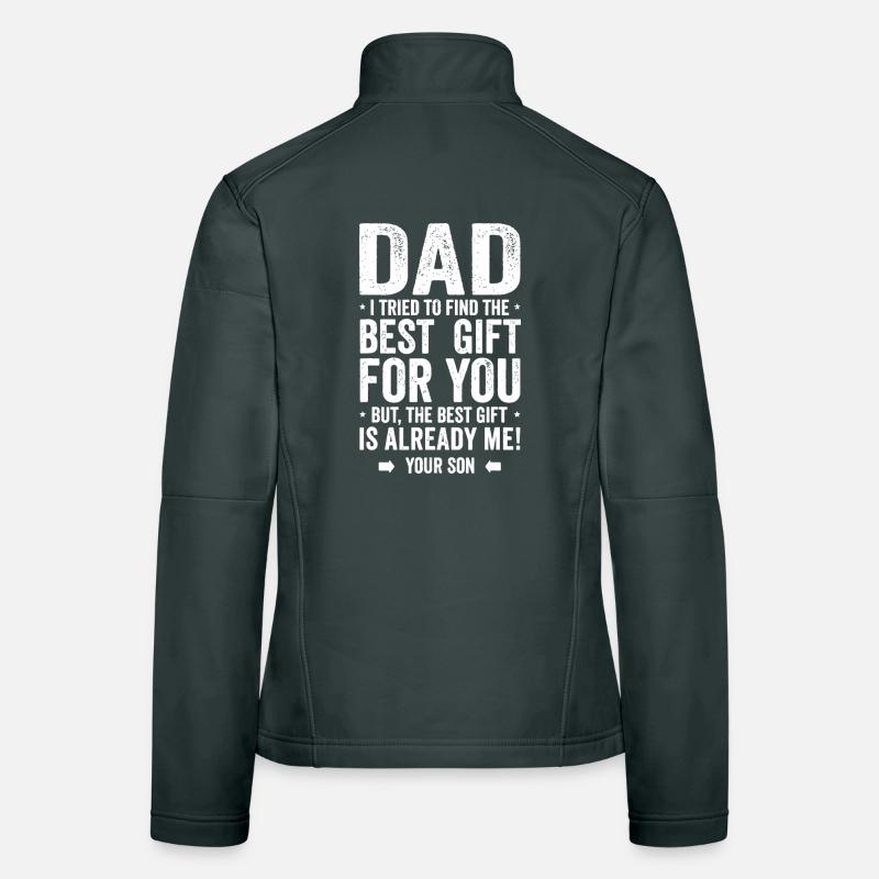 Dad Gift Best Gift Is Me Women's Softshell Jacket