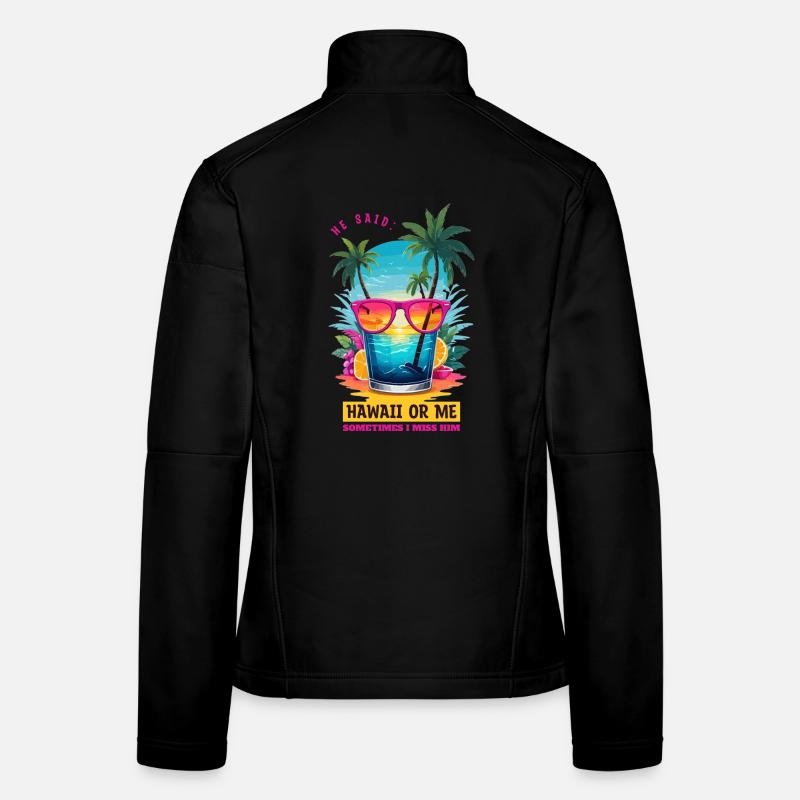 Il a dit : Hawaï ou moi Veste en tissu softshell Femme