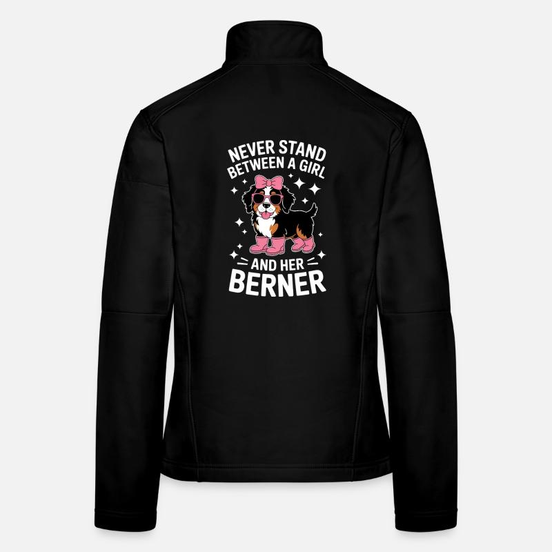 Bernese Mountain Dog Sayings Funny Bernese Gift Women's Softshell Jacket