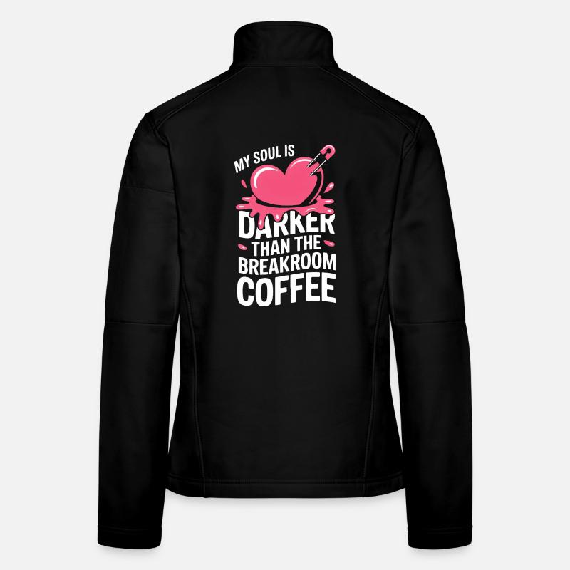 Darker Than Breakroom Coffee Women's Softshell Jacket