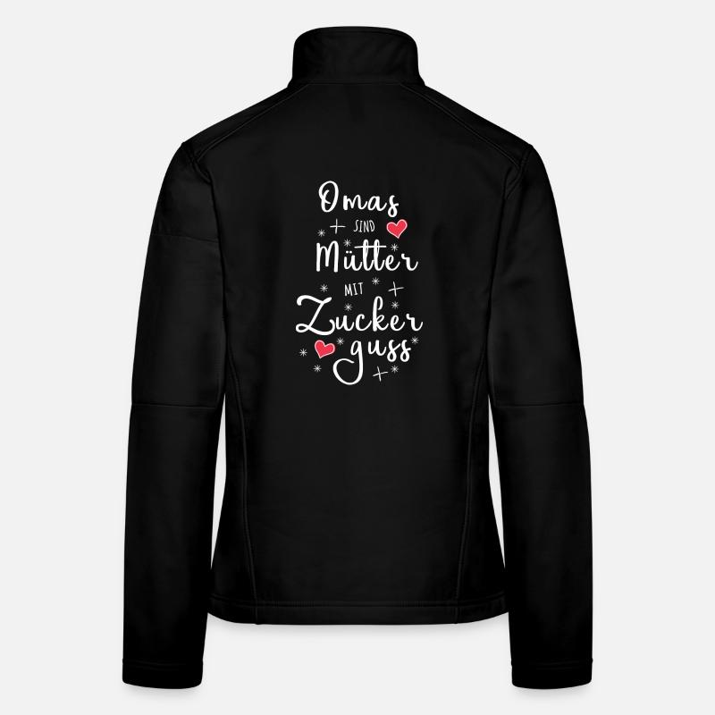Omas sind Mütter mit Zuckerguss - Oma Geschenk Frauen Softshelljacke