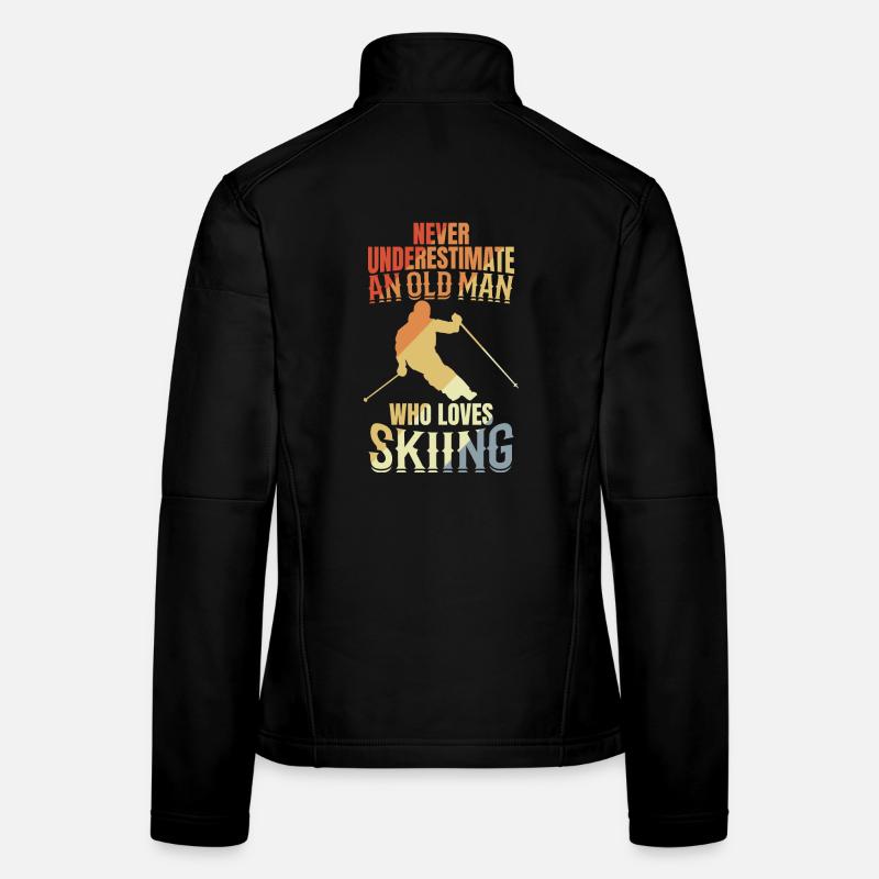 Never underestimate an old skier Women's Softshell Jacket