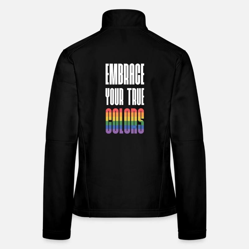 LGBT Pride Month - Embrace Your True Colors Women's Softshell Jacket