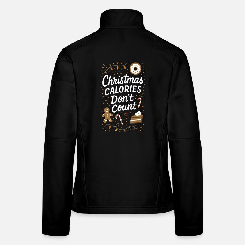 Weihnachtskalorien zählen nicht zu Feiertagshumor Frauen Softshelljacke